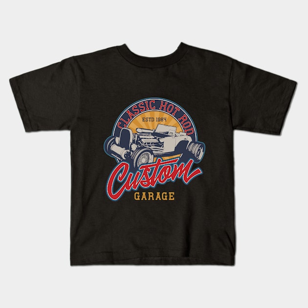 Classic hot rod custom garage Kids T-Shirt by Design by Nara